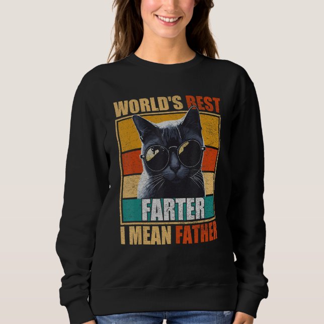 Sweatshirt Mens Worlds Best Farter I Mean Father Best Cat Dad (Devant)