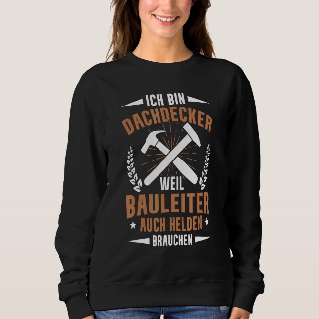 Sweatshirt Mens Zimmermann Roofer Parce Que Échelle De Constr (Devant)