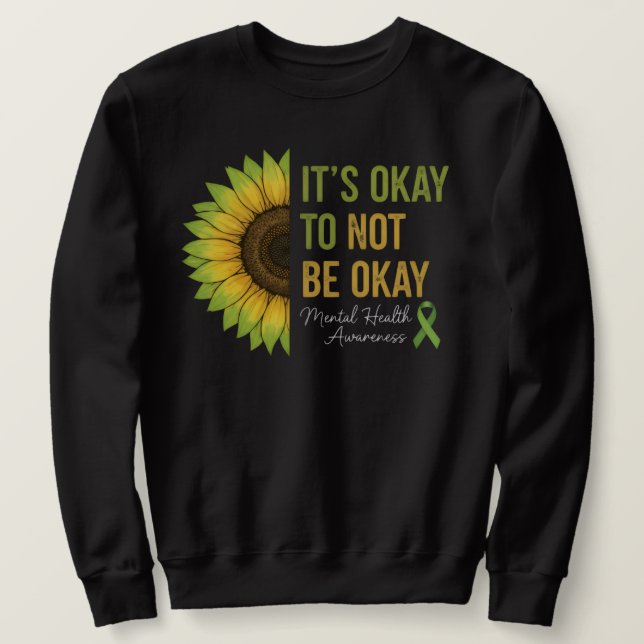 Sweatshirt Mental Health Awareness Sunflower  (Design devant)