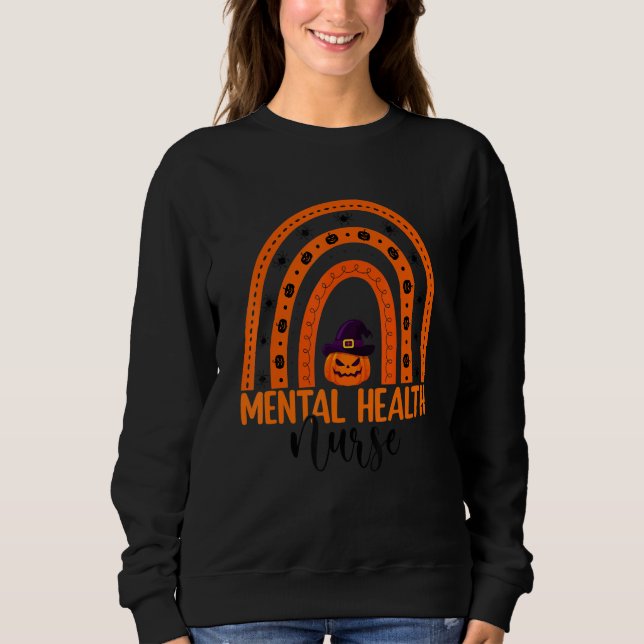 Sweatshirt Mental Health Nurse Rainbow Halloween Mental Healt (Devant)