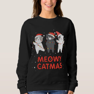 Sweatshirt Meowy Catmas Noël Novelty Amoureux des chats Chris
