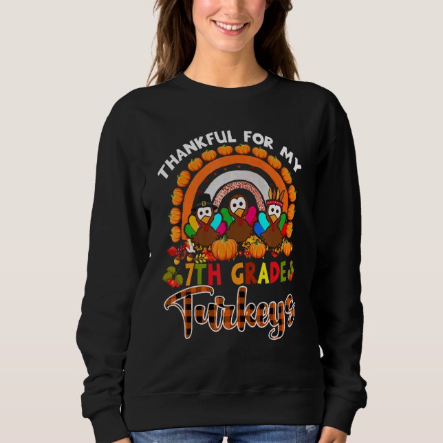 Sweatshirt Merci Pour Mes Dindons De 7E Année Arc-En-Ciel Pla (Devant)