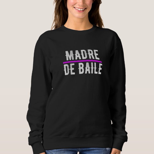 Sweatshirt Mère de danse espagnole Dance Mom (Devant)
