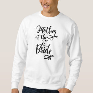 Sweatshirt Mère de la mariée
