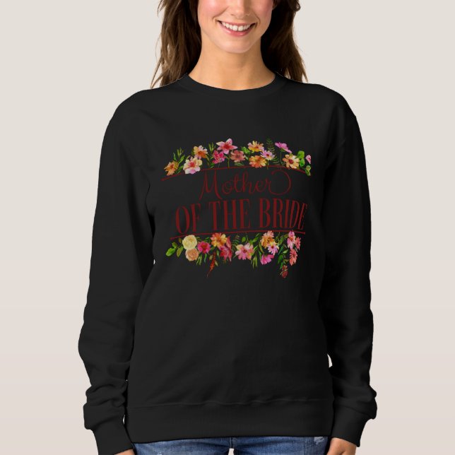 Sweatshirt Mère de la mariée Fleurie Enterrement de vie de je (Devant)
