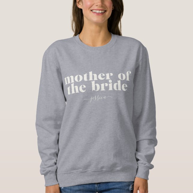Sweatshirt Mère de la mariée Simple Nom moderne  (Devant)