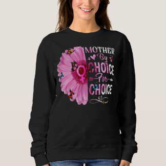 Sweatshirt Mère par choix pour le choix féministe droit des f