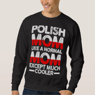 Sweatshirt Mère polonaise Mama Pologne