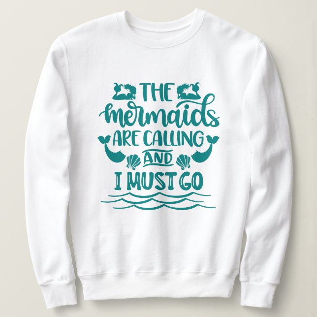 Sweatshirt Mermaid Beach | Les sirènes appellent (Design devant)