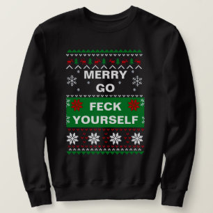 SWEATSHIRT MERRY ALLEZ VOUS TOUCHER MAL NOËL SWEATER