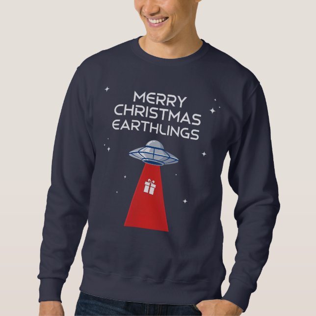 Sweatshirt Merry Christmas, Earthlings, The Festive UFO! (Devant)