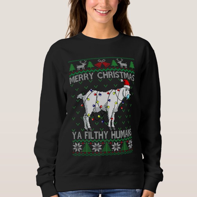 Sweatshirt Merry Christmas Filthy Humans Goat Ugly Christmas (Devant)