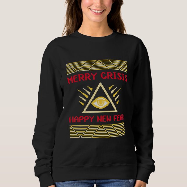 Sweatshirt Merry Crisis and a Happy New Fear sarcastic Anti C (Devant)