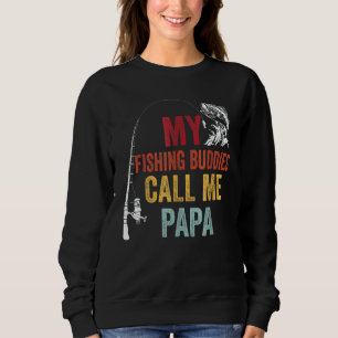 Sweatshirt Mes amis de pêche préférés appelez Papa Fisherman