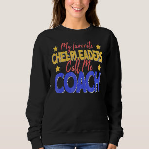 Sweatshirt Mes Cheerleaders préférés Appelez-Moi Coach Coach 