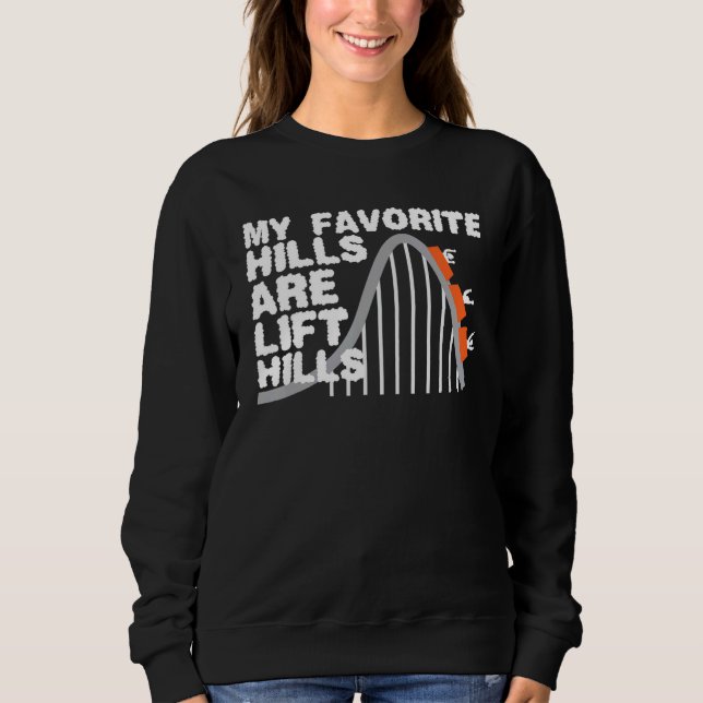 Sweatshirt Mes Collines Préférées Sont Lift Hills Roller Dess (Devant)