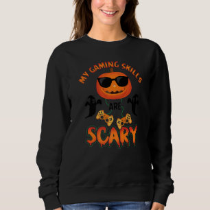 Sweatshirt Mes Compétences De Jeu Sont Des Joueurs Effrayants