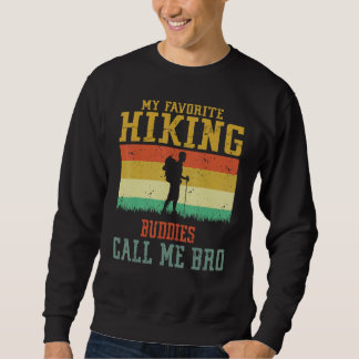 Sweatshirt Mes copains de randonnée préférés m'appellent frèr
