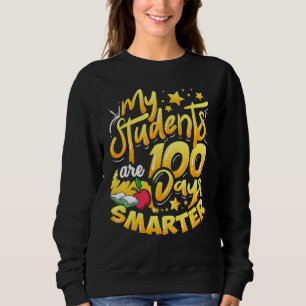 Sweatshirt Mes élèves sont 100 jours plus intelligents 100e j