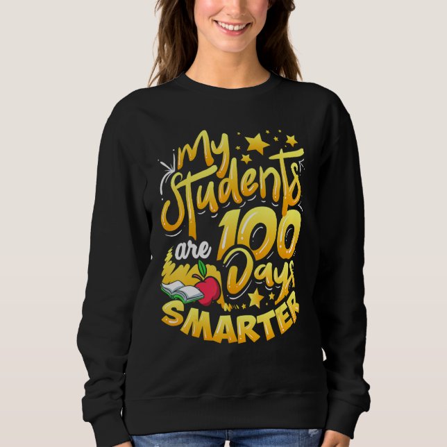 Sweatshirt Mes élèves sont 100 jours plus intelligents 100e j (Devant)