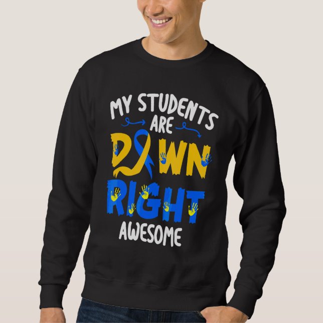 Sweatshirt Mes Étudiants Sont En Bas Impressionnant T21 Ensei (Devant)