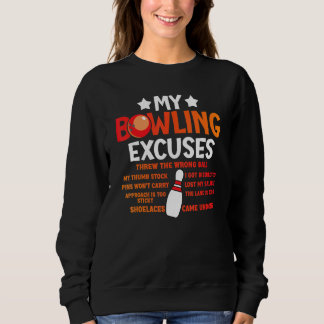 Sweatshirt Mes excuses de bowling disent