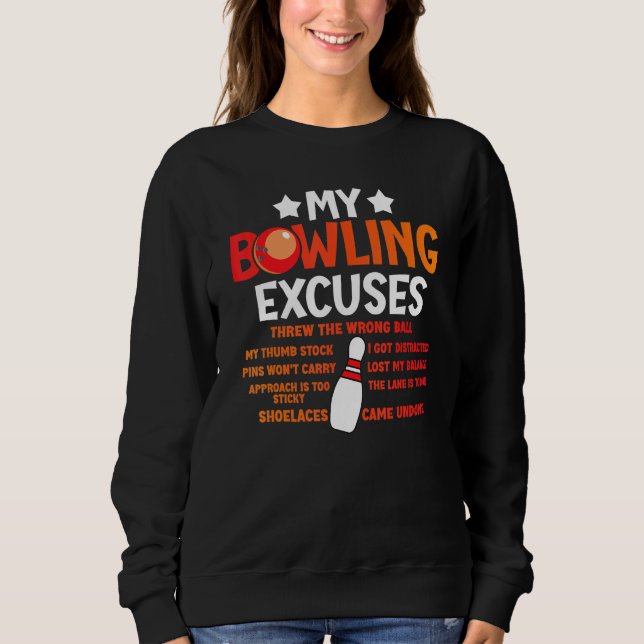 Sweatshirt Mes excuses de bowling disent (Devant)