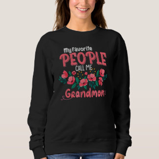 Sweatshirt Mes Gens Favoris M'Appelent Grand-Mère Grand-Mère 