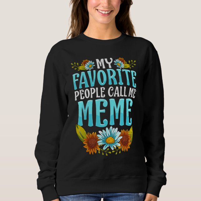 Sweatshirt Mes Gens Favoris M'Appelent Mème Chemise Mère Mère (Devant)
