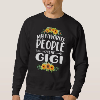 Sweatshirt Mes gens favoris m'appellent Gigi Sunflower Mother