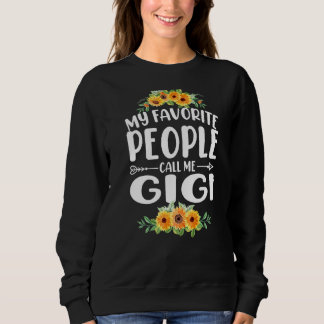 Sweatshirt Mes gens favoris m'appellent Gigi Sunflower Mother