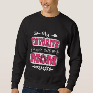 Sweatshirt Mes gens favoris m'appellent Maman & Happy Funny M