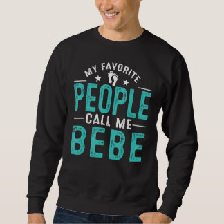 Sweatshirt Mes Gens Préférés M'Appelent Bebe Vintages Mères D