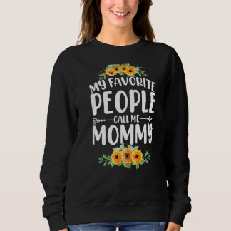 Sweatshirt Mes Gens Préférés M'Appelent Maman Mère Tournesol