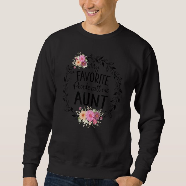 Sweatshirt Mes Gens Préférés M'Appelent Tante Femmes Décor Fl (Devant)