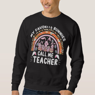 Sweatshirt Mes lapins préférés Appelez-Moi Enseignant Classe