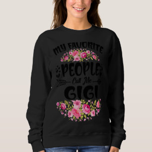 Sweatshirt Mes personnes préférées m'appellent Gigi Fleur Fêt