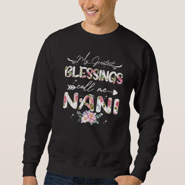 Sweatshirt Mes Plus Grandes Bénédictions Appelez-Moi Nani Gra (Devant)