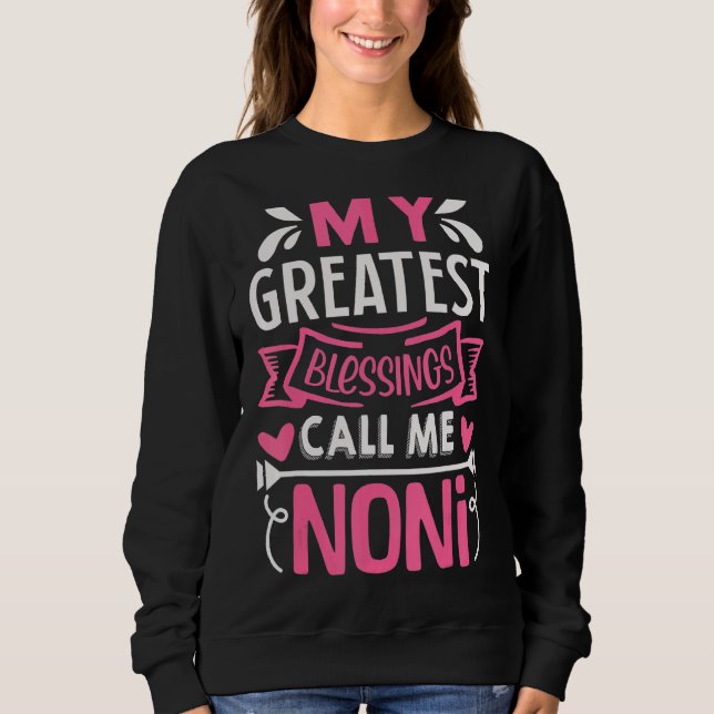 Sweatshirt Mes Plus Grandes Bénédictions Appelez-Moi Noni (Devant)