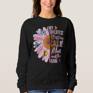 Sweatshirt Mes Plus Grandes Bénédictions M'Appelent Maman Et