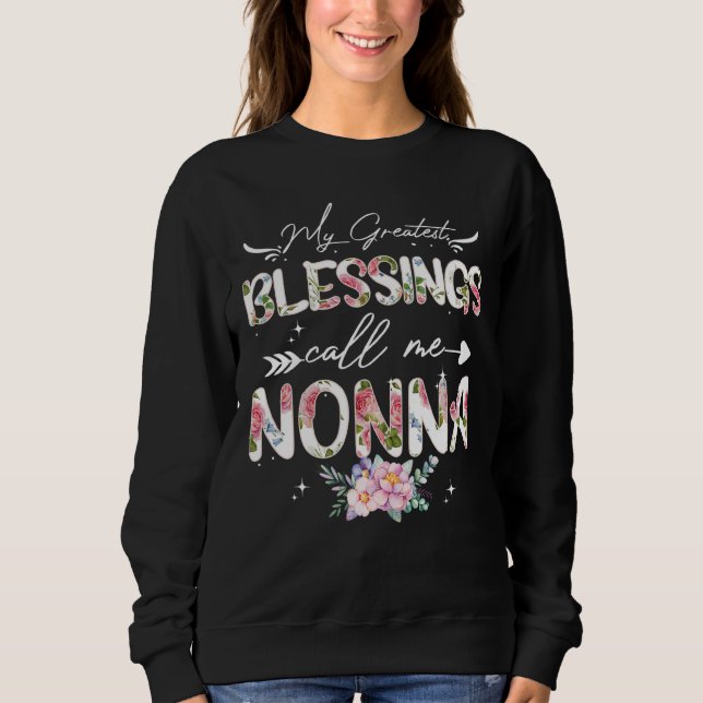 Sweatshirt Mes Plus Grandes Bénédictions M'Appelent Nonna Flo (Devant)