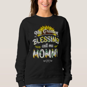 Sweatshirt Mes Plus Grandes Bénédictions M'Appelle Maman Flor