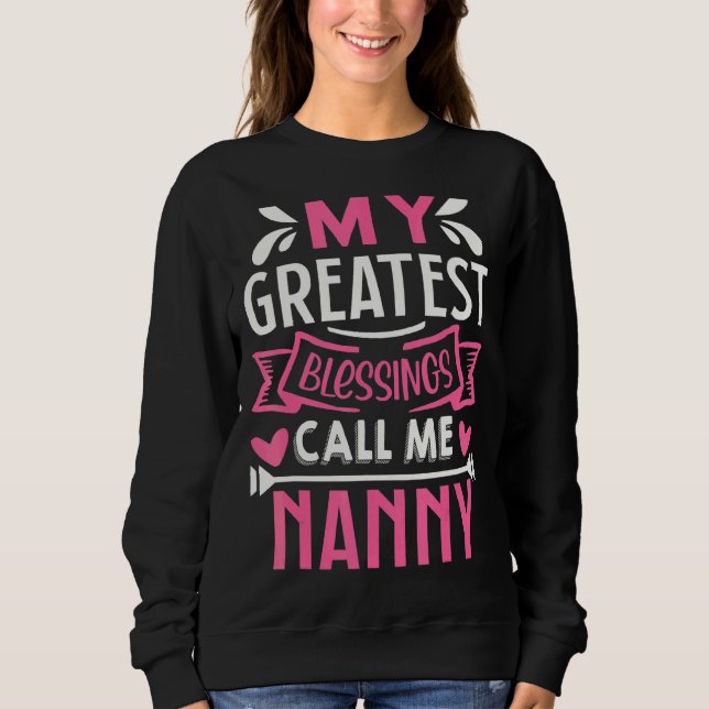 Sweatshirt Mes plus grandes bénédictions m'appellent mamie (Devant)
