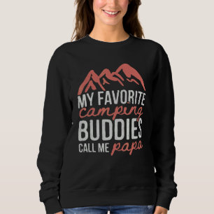 Sweatshirt Mes potes de camping préférés m'appellent Papa Vac