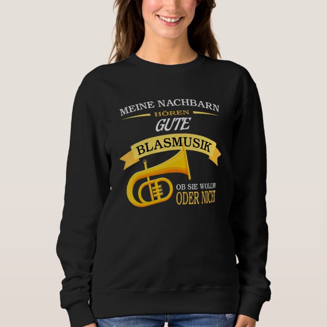 Sweatshirt Mes Voisins Entendent Une Belle Musique Vent Tuba  (Devant)