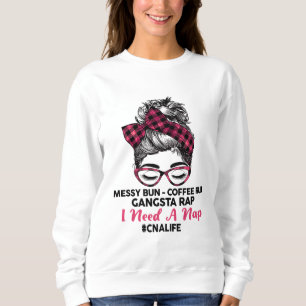 Sweatshirt Messy Bun Coffee Run Gangsta Rap J'Ai Besoin De Na