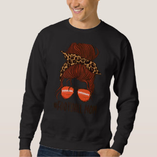 Sweatshirt Messy Bun Football Maman Vie Avec Lecteur Léopard