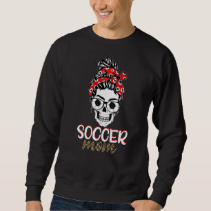 Sweatshirt Messy Bun Skull Soccer Maman Joyeuse fête des mère