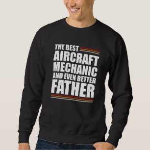 Sweatshirt Met En Place Le Meilleur Mécanicien D'Aéronefs Et