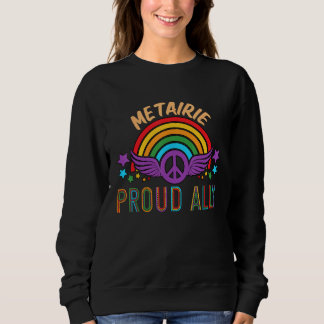 Sweatshirt Metairie Proud Ally LGBTQ Louisiana Pride LA Sayin